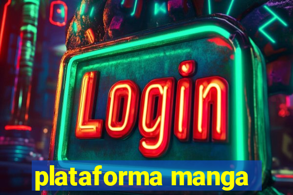 plataforma manga